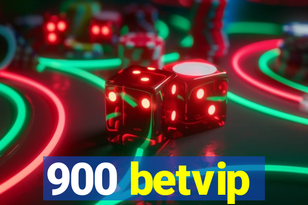 900 betvip