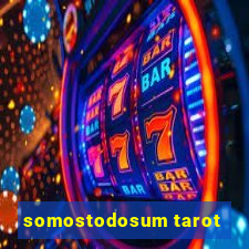 somostodosum tarot