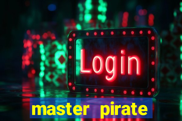 master pirate script pastebin