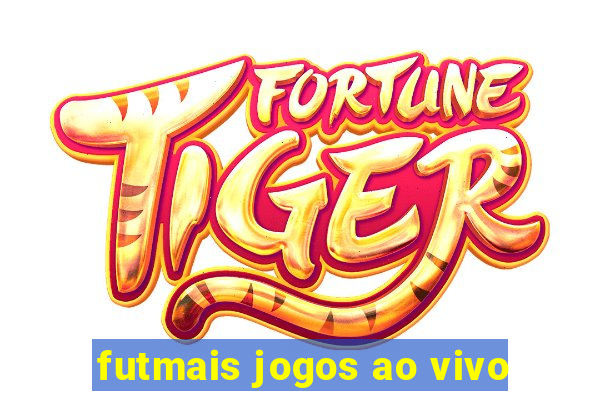 futmais jogos ao vivo