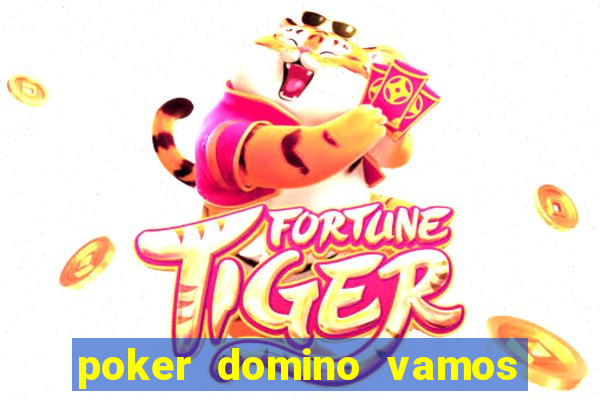 poker domino vamos penghasil uang