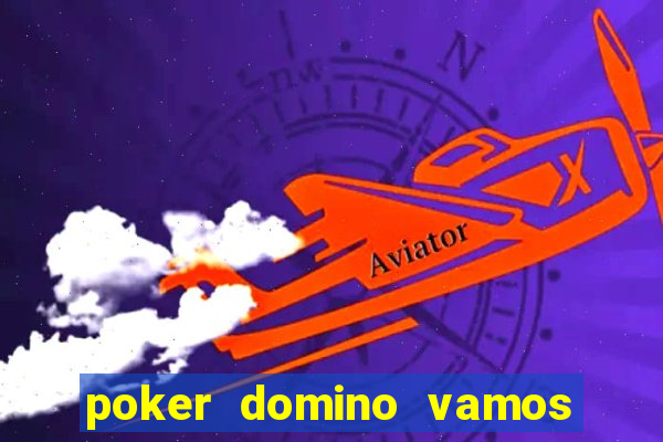 poker domino vamos penghasil uang