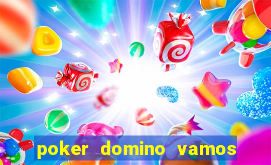 poker domino vamos penghasil uang