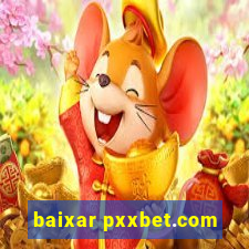 baixar pxxbet.com