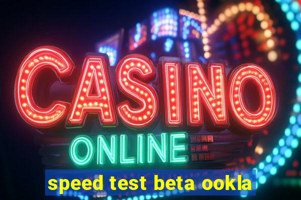 speed test beta ookla