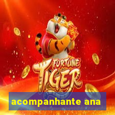 acompanhante ana