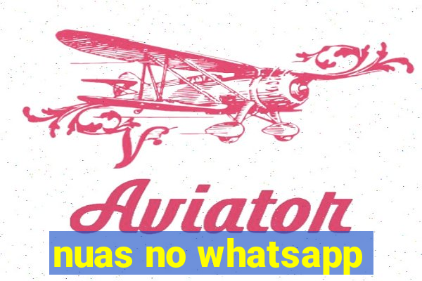 nuas no whatsapp