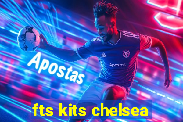 fts kits chelsea