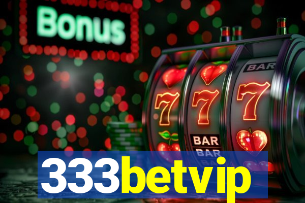 333betvip