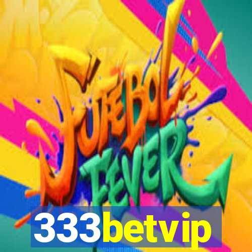 333betvip