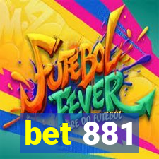 bet 881