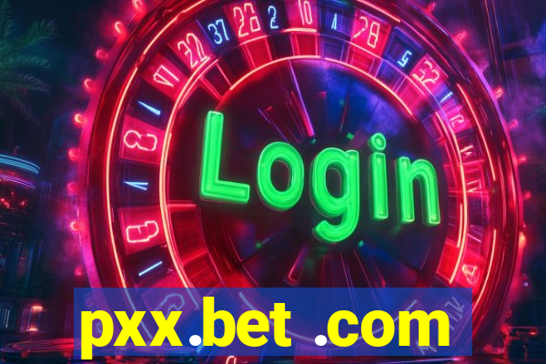 pxx.bet .com