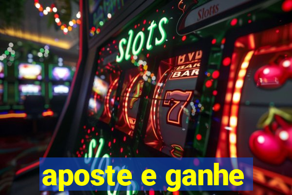 aposte e ganhe