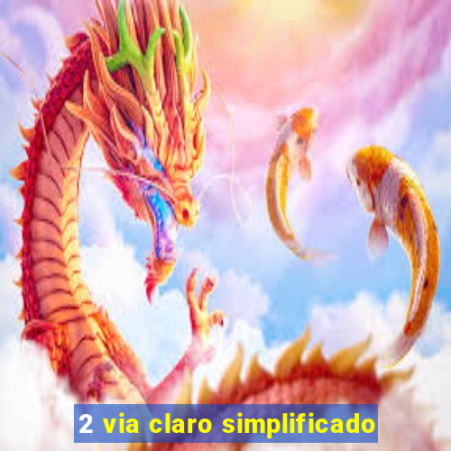 2 via claro simplificado