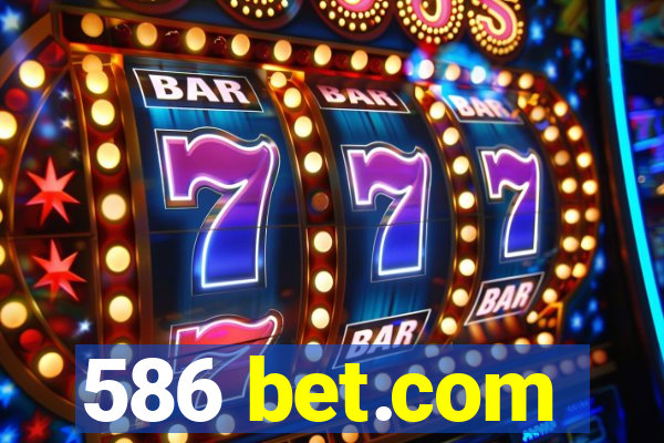 586 bet.com