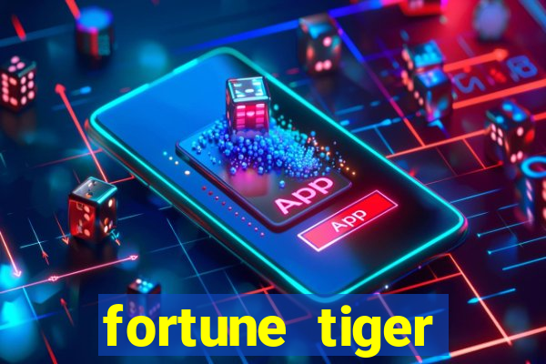 fortune tiger deposito 1 real