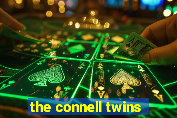 the connell twins