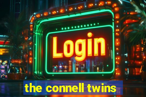 the connell twins