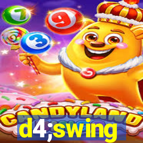 d4;swing