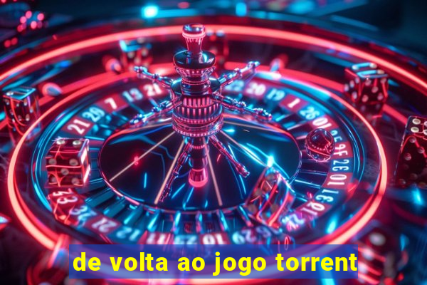 de volta ao jogo torrent