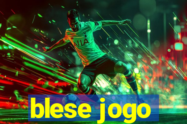 blese jogo