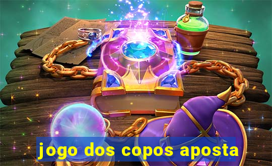 jogo dos copos aposta