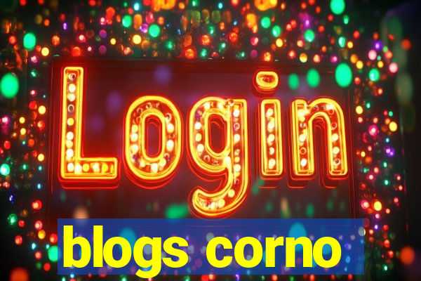 blogs corno