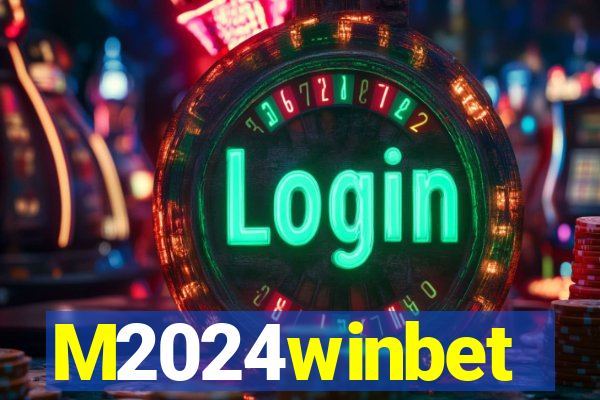 M2024winbet