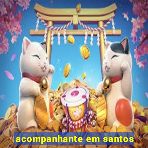 acompanhante em santos