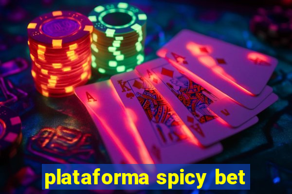 plataforma spicy bet