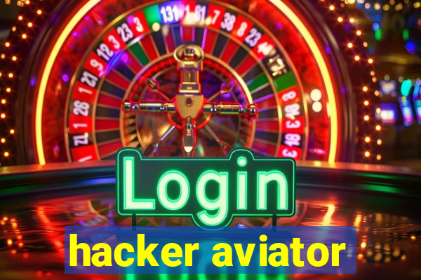 hacker aviator