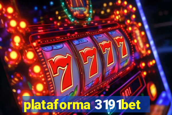 plataforma 3191bet