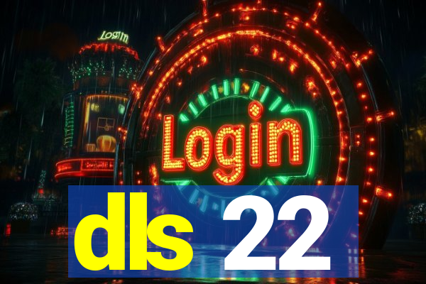 dls 22