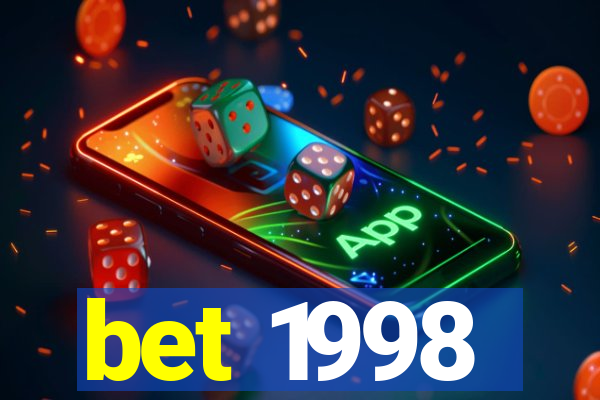 bet 1998