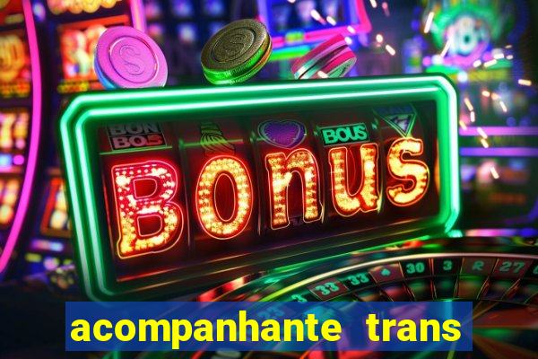 acompanhante trans de santos