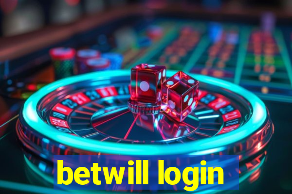 betwill login