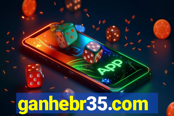 ganhebr35.com