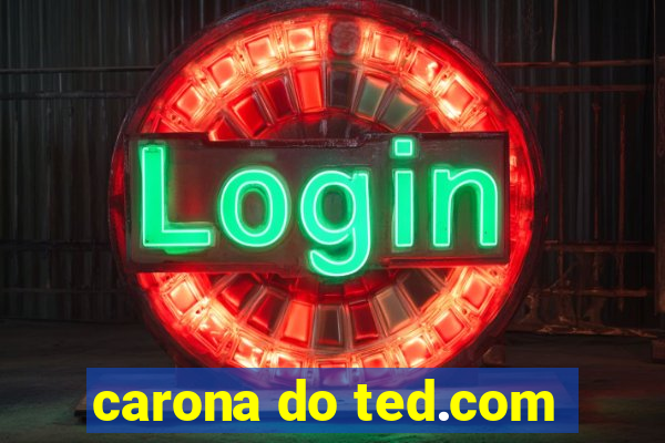 carona do ted.com