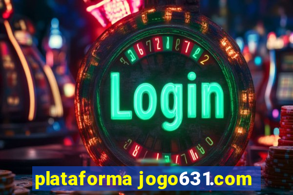 plataforma jogo631.com