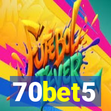 70bet5