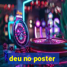 deu no poster