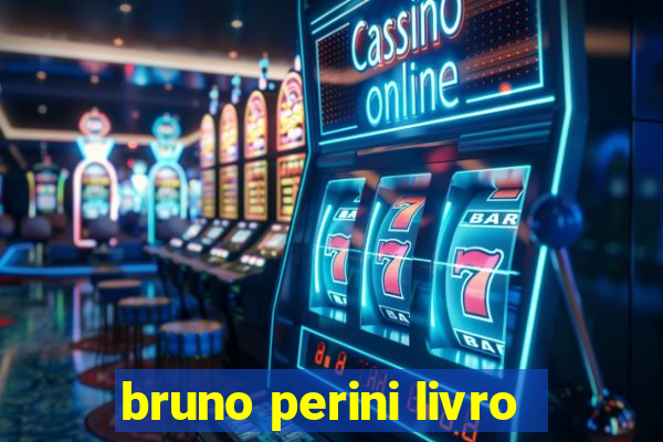 bruno perini livro