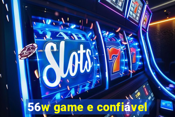 56w game e confiável