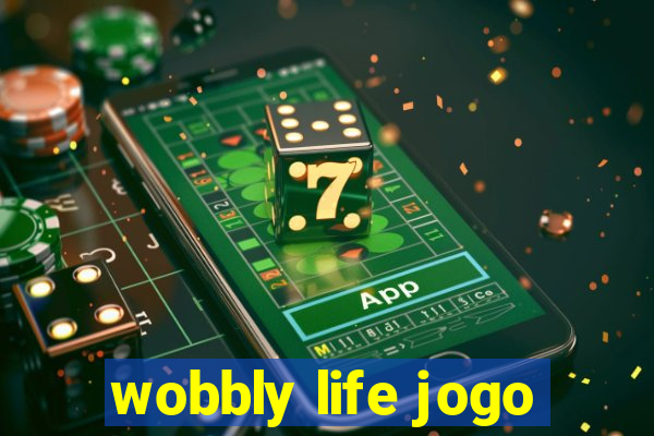 wobbly life jogo