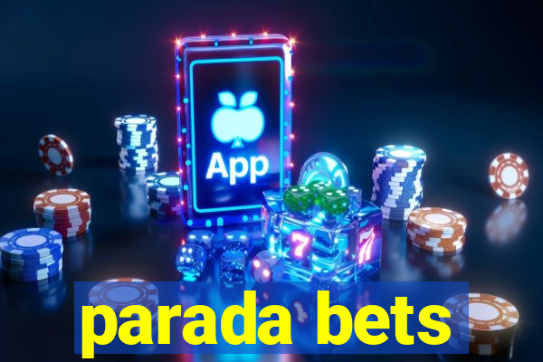 parada bets