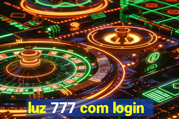 luz 777 com login