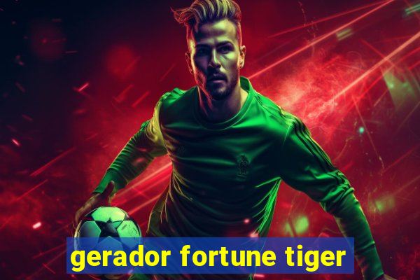 gerador fortune tiger