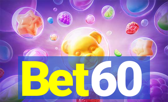 Bet60