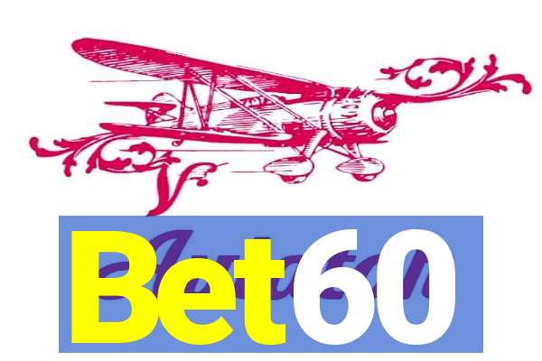 Bet60