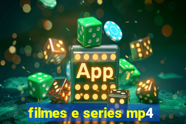 filmes e series mp4